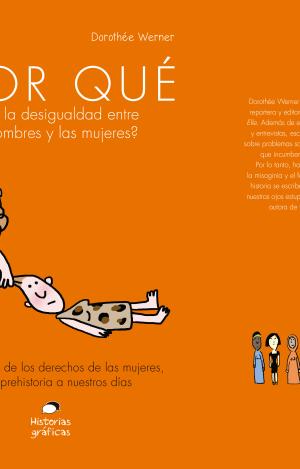 ¿POR QUÉ EXISTE LA DESIGUALDAD ENTRE LOS HOMBRES Y LAS MUJERES?