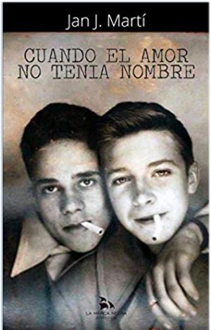 CUANDO EL AMOR NO TENÍA NOMBRE