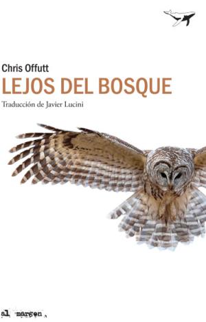 LEJOS DEL BOSQUE