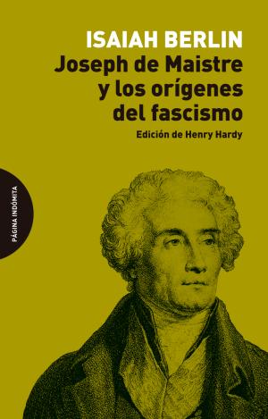 JOSEPH DE MAISTRE Y LOS ORÍGENES DEL FASCISMO