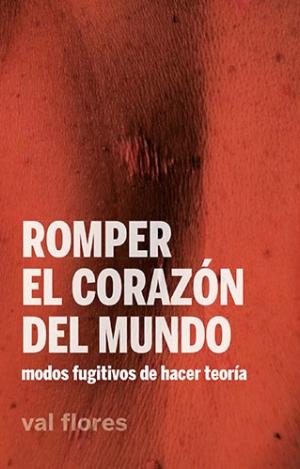ROMPER EL CORAZÓN DEL MUNDO