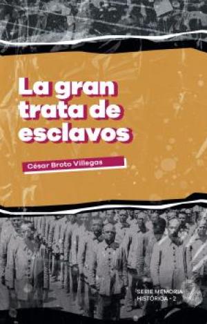 LA GRAN TRATA DE ESCLAVOS