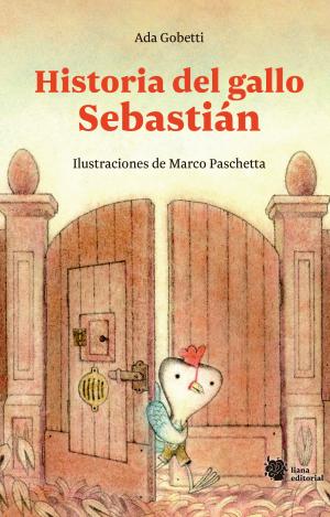 HISTORIA DEL GALLO SEBASTIÁN
