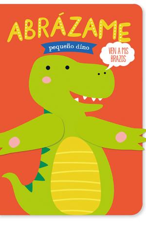 ABRÁZAME PEQUEÑO DINO