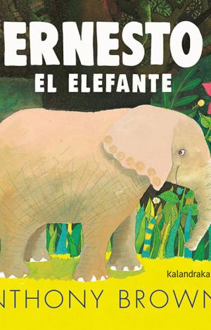 ERNESTO EL ELEFANTE