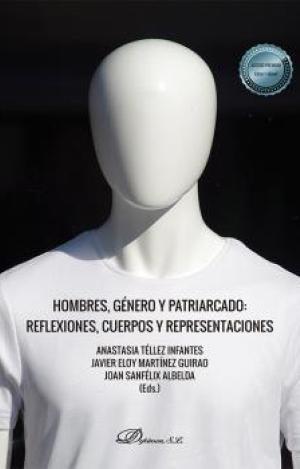 HOMBRES, GÉNERO Y PATRIARCADO: REFLEXIONES, CUERPOS Y REPRESENTACIONES