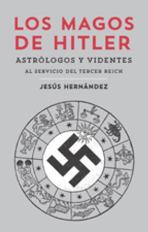 LOS MAGOS DE HITLER