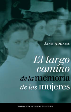 EL LARGO CAMINO DE LA MEMORIA DE LAS MUJERES