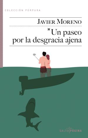 UN PASEO POR LA DESGRACIA AJENA