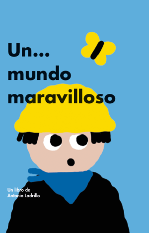 UN .. MUNDO MARAVILLOSO