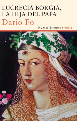 LUCRECIA BORGIA, LA HIJA DEL PAPA