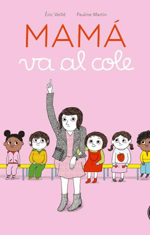 MAMÁ VA AL COLE