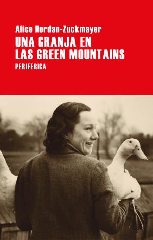 UNA GRANJA EN LAS GREEN MOUNTAINS