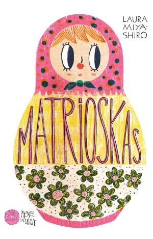 MATRIOSKAS