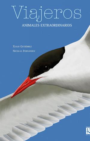 VIAJEROS. ANIMALES EXTRAORDINARIOS