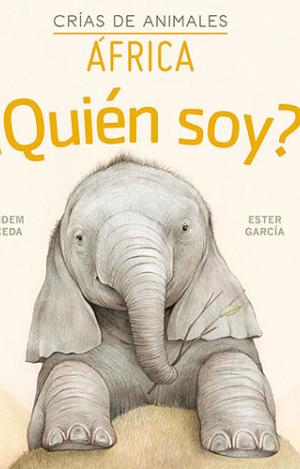 ¿QUIÉN SOY? CRÍAS DE ANIMALES - ÁFRICA