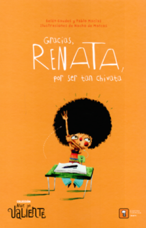 GRACIAS, RENATA, POR SER TAN CHIVATA