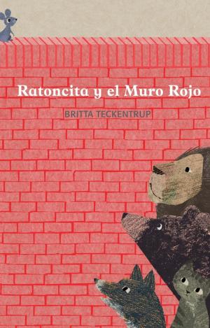 RATONCITA Y EL MURO ROJO