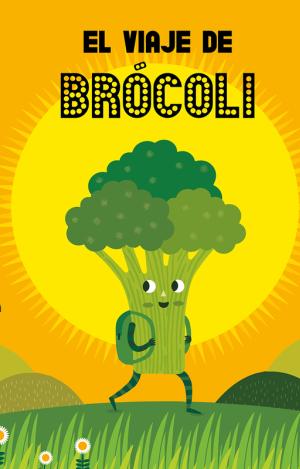 EL VIAJE DE BRÓCOLI