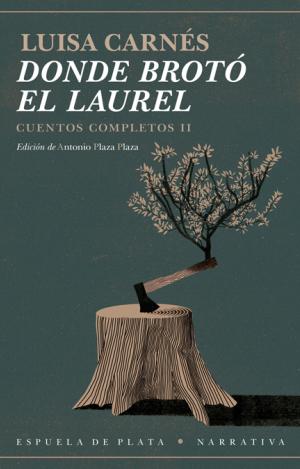 DONDE BROTÓ EL LAUREL