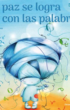 ¿LA PAZ SE LOGRA CON LAS PALABRAS?