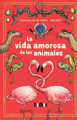 LA VIDA AMOROSA DE LOS ANIMALES