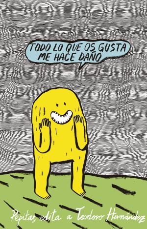 TODO LO QUE OS GUSTA ME HACE DAÑO