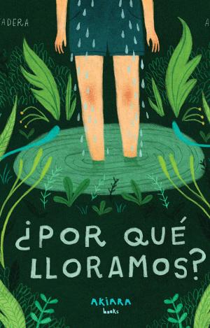 ¿POR QUÉ LLORAMOS?
