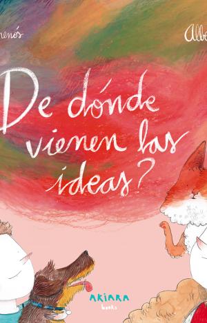 ¿DE DÓNDE VIENEN LAS IDEAS?