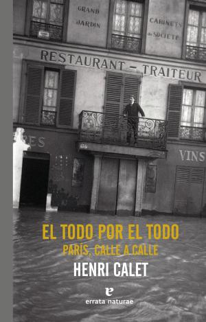EL TODO POR EL TODO. PARÍS, CALLE A CALLE