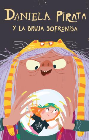 DANIELA PIRATA Y LA BRUJA SOFRONISA