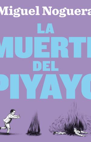 LA MUERTE DEL PIYAYO