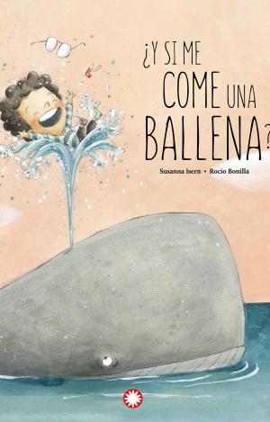 ¿Y SI ME COME UNA BALLENA?