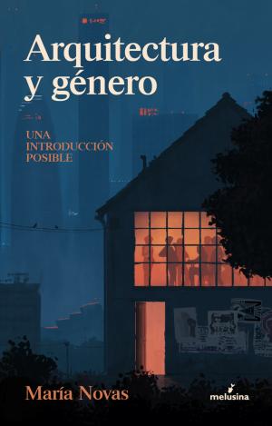 ARQUITECTURA Y GÉNERO