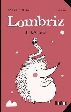 LOMBRIZ Y ERIZO