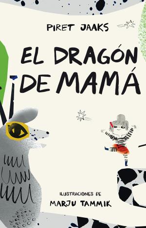 EL DRAGÓN DE MAMÁ