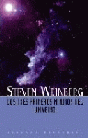 LOS TRES PRIMEROS MINUTOS DEL UNIVERSO