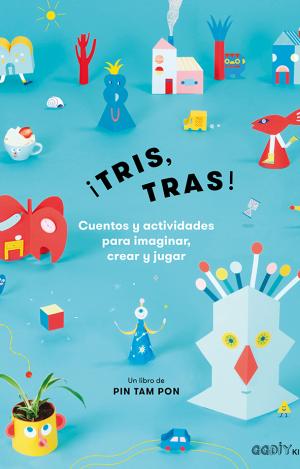 ¡TRIS, TRAS!