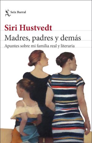 MADRES, PADRES Y DEMÁS
