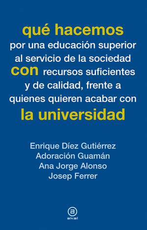 QUÉ HACEMOS CON LA UNIVERSIDAD