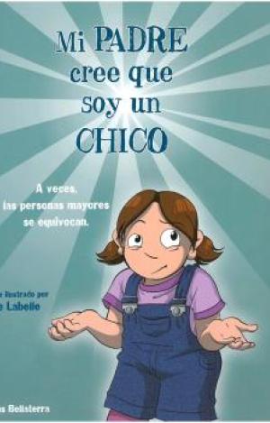 MI PADRE CREE QUE SOY UN CHICO