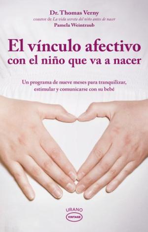 EL VÍNCULO AFECTIVO CON EL NIÑO QUE VA A NACER