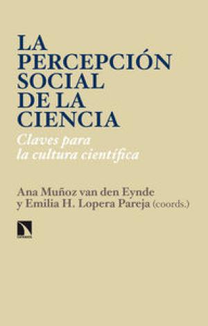 LA PERCEPCIÓN SOCIAL DE LA CIENCIA