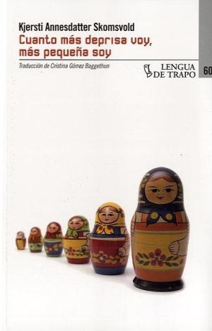 CUANTO MÁS DEPRISA VOY MÁS PEQUEÑA SOY