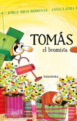 TOMÁS, EL BROMISTA