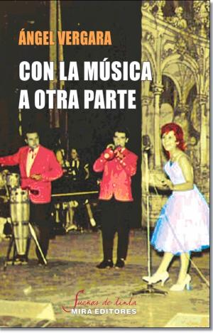 CON LA MÚSICA A OTRA PARTE