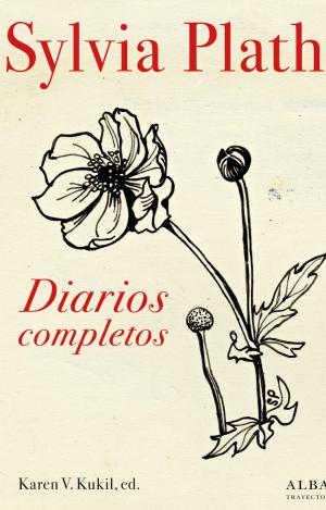 DIARIOS COMPLETOS. SYLVIA PLATH