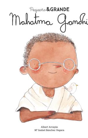 PEQUEÑO & GRANDE MAHATMA GANDHI