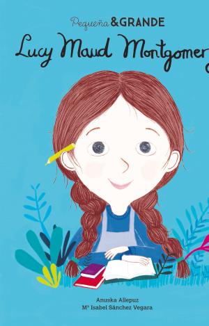 PEQUEÑA & GRANDE LUCY MAUD MONTGOMERY