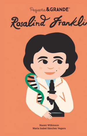 PEQUEÑA&GRANDE ROSALIND FRANKLIN